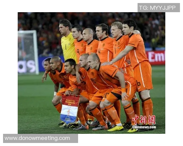 荷兰与西班牙世界杯经典对决回顾与分析 荷兰与西班牙世界杯经典对决回顾与分析